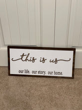 Load image into Gallery viewer, This Is Us Wood Sign
