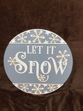 Load image into Gallery viewer, Let It Snow Whimsical Wood Round
