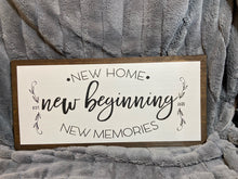 Load image into Gallery viewer, New Home New Memories Wood Sign
