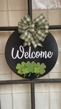 Load and play video in Gallery viewer, Welcome St Patricks Door Hanger
