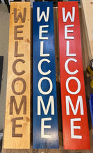 Load image into Gallery viewer, Welcome Porch Sign 5ft, 6 color variations
